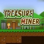 Скачайте игру Treasure miner: A mining game бесплатно и Spit 'n' run для Андроид телефонов и планшетов.