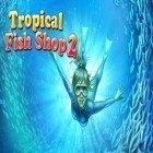 Скачайте игру Tropical Fish Shop 2 бесплатно и Dance Legend. Music Game для Андроид телефонов и планшетов.