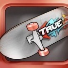 Скачайте игру True Skate бесплатно и Cloudy with a chance of meatballs 2 для Андроид телефонов и планшетов.