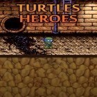 Скачайте игру Turtles heroes бесплатно и Jump smash 15 для Андроид телефонов и планшетов.
