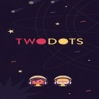 Скачайте игру Twodots бесплатно и The dark для Андроид телефонов и планшетов.