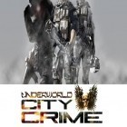 Скачайте игру Underworld: City crime бесплатно и Type: Rider для Андроид телефонов и планшетов.
