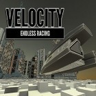 Скачайте игру Velocity: Endless racing бесплатно и MiniBash Violence connected для Андроид телефонов и планшетов.
