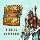 Скачайте игру Vikings & Dragons Fishing Adventure бесплатно и Moy: Virtual pet game для Андроид телефонов и планшетов.
