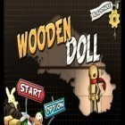 Скачайте игру Wooden Doll бесплатно и Clone factory для Андроид телефонов и планшетов.