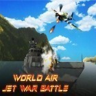 Скачайте игру World air jet war battle бесплатно и Running ram для Андроид телефонов и планшетов.