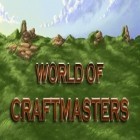 Скачайте игру World of craftmasters бесплатно и Demigod war для Андроид телефонов и планшетов.