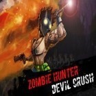 Скачайте игру Zombie hunter: Devil crush бесплатно и Dhoom:3 the game для Андроид телефонов и планшетов.