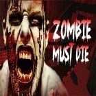 Скачайте игру Zombie must die бесплатно и War of legions для Андроид телефонов и планшетов.
