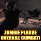 Скачайте игру Zombie plague: Overkill combat! бесплатно и Empire manager: Gold для Андроид телефонов и планшетов.