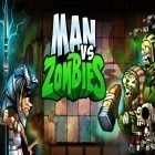 Скачайте игру Angry man vs zombies бесплатно и Jelly Band для Андроид телефонов и планшетов.