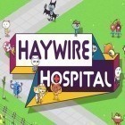 Скачайте игру Haywire hospital бесплатно и Schools of magic для Андроид телефонов и планшетов.
