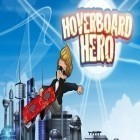 Скачайте игру Hoverboard Hero бесплатно и Bubble сat: Rescue для Андроид телефонов и планшетов.