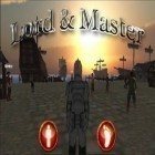 Скачайте игру Lord & Master бесплатно и Ball patrol 3D для Андроид телефонов и планшетов.