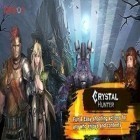 Скачайте игру Crystal Hunter бесплатно и The dragon revenge для Андроид телефонов и планшетов.