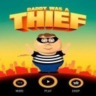 Скачайте игру Daddy Was A Thief бесплатно и Infected zone для Андроид телефонов и планшетов.