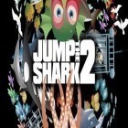 Скачайте игру Jump The Shark! 2 бесплатно и Bouncy Mouse для Андроид телефонов и планшетов.