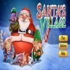 Скачайте игру Santa's Village бесплатно и Shadow avenger для Андроид телефонов и планшетов.