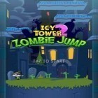 Скачайте игру Icy Tower 2 Zombie Jump бесплатно и Bunibon 2 для Андроид телефонов и планшетов.