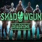 Скачайте игру ShadowGun DeadZone бесплатно и Zombie escape для Андроид телефонов и планшетов.