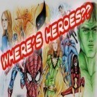 Скачайте игру Where's heroes?? бесплатно и Ungrav для Андроид телефонов и планшетов.