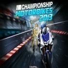 Скачайте игру Championship Motorbikes 2013 бесплатно и Desert storm для Андроид телефонов и планшетов.