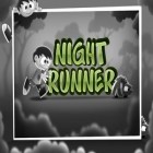 Скачайте игру Night Runner бесплатно и Ace fishing No.1: Wild catch для Андроид телефонов и планшетов.