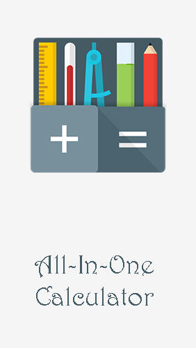 Скачать All-In-One calculator для Андроид бесплатно.