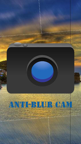 Бесплатно скачать приложение Anti-Blur cam на Андроид телефоны и планшеты.