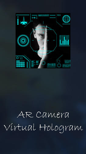 Бесплатно скачать приложение AR Camera virtual hologram photo editor app на Андроид телефоны и планшеты.