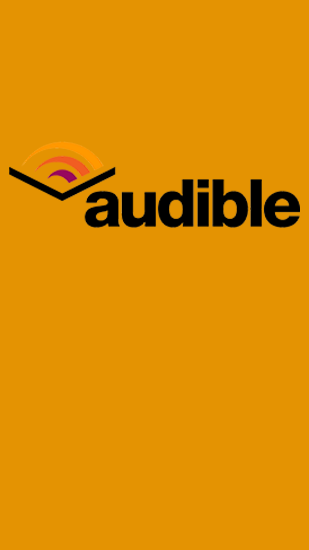 Бесплатно скачать приложение Audiobooks from Audible на Андроид телефоны и планшеты.
