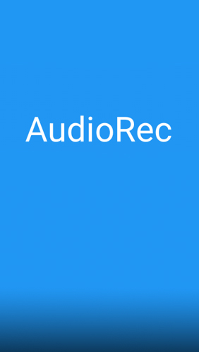 Скачать AudioRec: Voice Recorder для Андроид бесплатно.