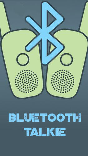 Бесплатно скачать приложение BluetoothTalkie на Андроид телефоны и планшеты.