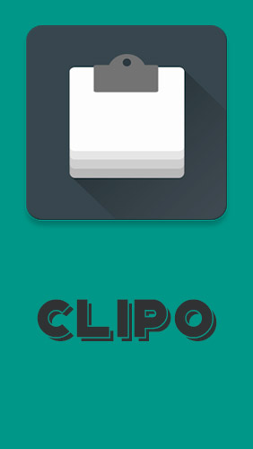 Бесплатно скачать приложение Clipo: Clipboard manager на Андроид телефоны и планшеты.