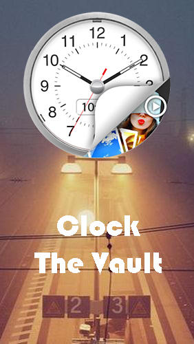 Скачать Clock - The vault: Secret photo video locker для Андроид бесплатно.