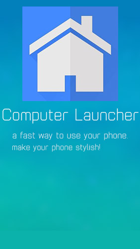 Бесплатно скачать приложение Computer Launcher на Андроид телефоны и планшеты.