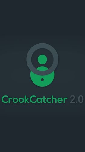 Бесплатно скачать приложение CrookCatcher - Anti theft на Андроид телефоны и планшеты.