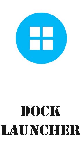 Скачать Dock launcher для Андроид бесплатно.