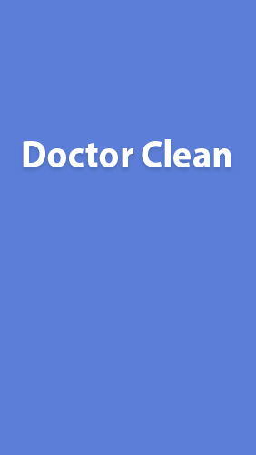 Бесплатно скачать приложение Doctor Clean: Speed Booster на Андроид телефоны и планшеты.