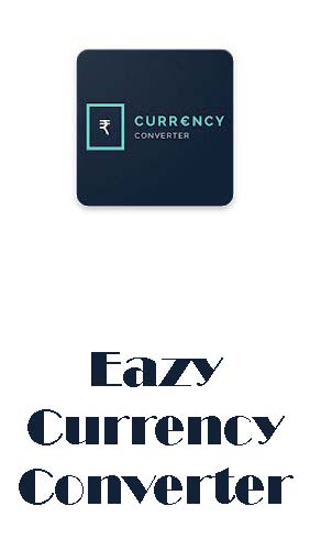 Скачать Eazy currency converter для Андроид бесплатно.