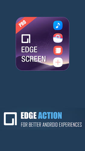 Бесплатно скачать приложение Edge screen: Sidebar launcher & edge music player на Андроид телефоны и планшеты.