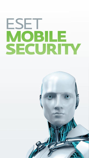 Скачать ESET: Mobile Security для Андроид бесплатно.