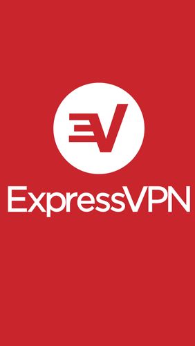 Бесплатно скачать приложение ExpressVPN - Best Android VPN на Андроид телефоны и планшеты.