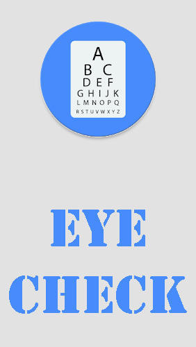 Бесплатно скачать приложение Eye check - Sight test на Андроид телефоны и планшеты.