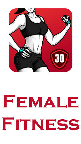Скачать Female fitness - Women workout для Андроид бесплатно.