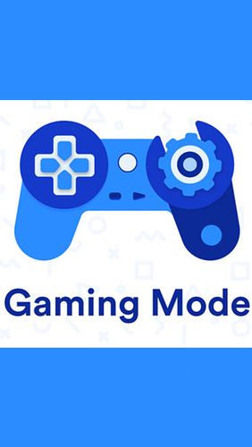 Скачать Gaming mode - The ultimate game experience booster для Андроид бесплатно.