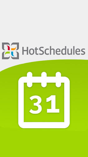 Бесплатно скачать приложение Hot Schedules на Андроид 4.4. .a.n.d. .h.i.g.h.e.r телефоны и планшеты.