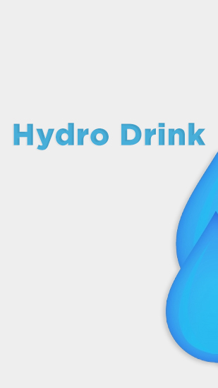 Бесплатно скачать приложение Hydro Drink Water на Андроид 2.3. .a.n.d. .h.i.g.h.e.r телефоны и планшеты.
