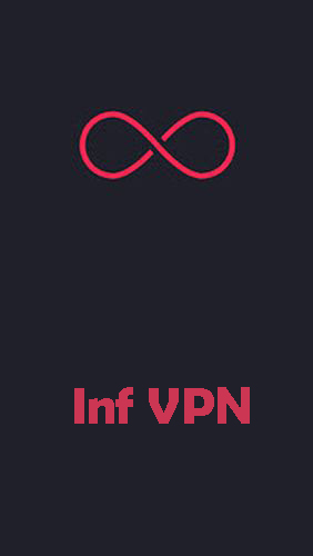 Скачать Inf VPN - Free VPN для Андроид бесплатно.