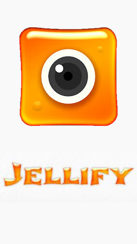 Бесплатно скачать приложение Jellify: Photo Effects на Андроид телефоны и планшеты.